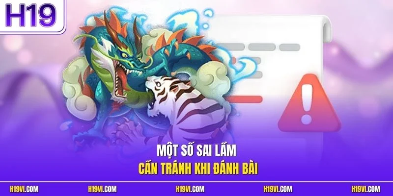 Một số sai lầm cần tránh khi đánh bài