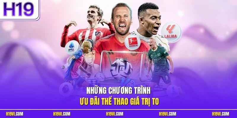 Những chương trình ưu đãi thể thao giá trị to