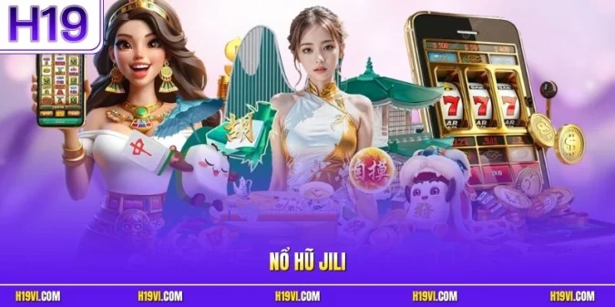Nổ hũ Jili