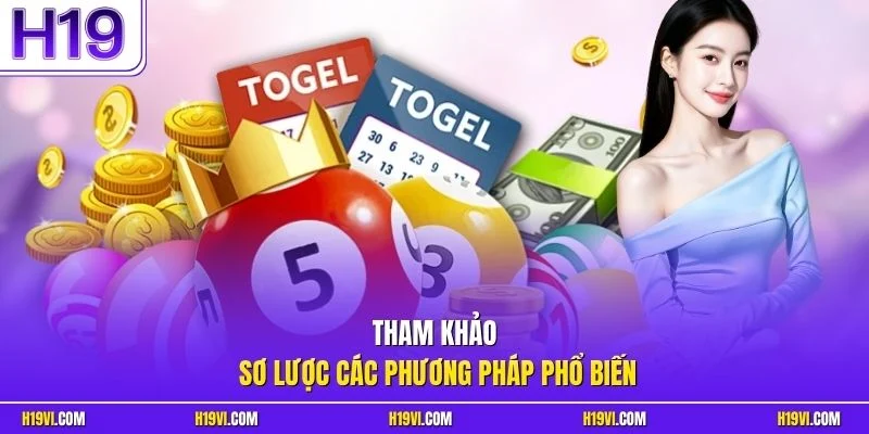 Tham khảo sơ lược các phương pháp phổ biến