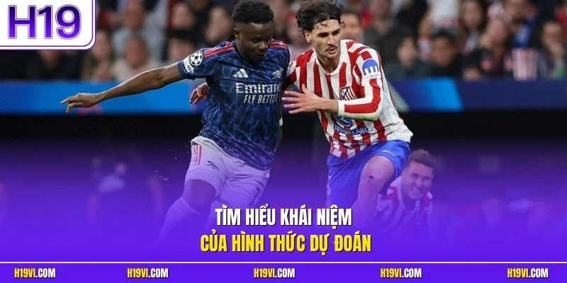 Tìm hiểu khái niệm của hình thức dự đoán